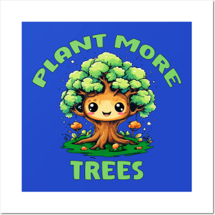 Plant More Trees Cute Kawaii Design Posters and Art